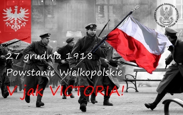 Kalendarium: 27 grudnia 1918 r. wybuchło Powstanie Wielkopolskie. Niezwykłe  zwycięstwo - Internetowy Portal Informacyjny Mieszkańców Miasta i Gminy  Busko-Zdrój